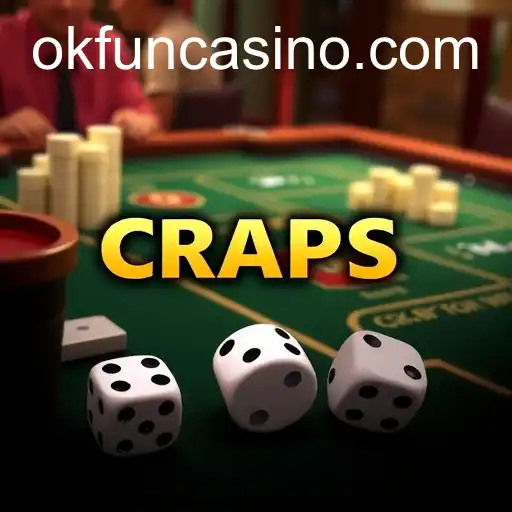 Exploring the Thrills of Craps at OK Fun Casino