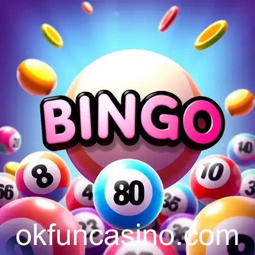 The Thrilling World of Bingo at OK Fun Casino